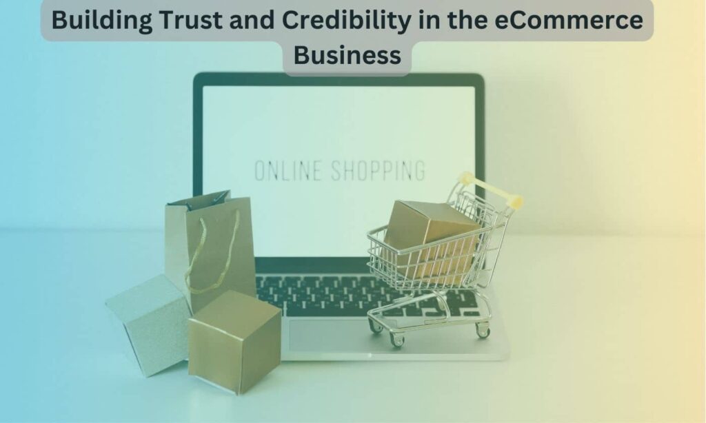 building trust and credibility in the ecommerce - strong brand identity